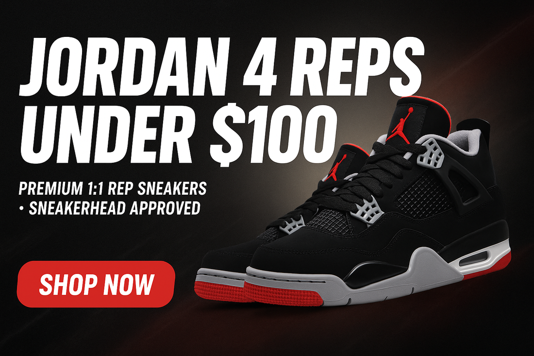 Jordan 4 Reps Buyer’s Guide under 100